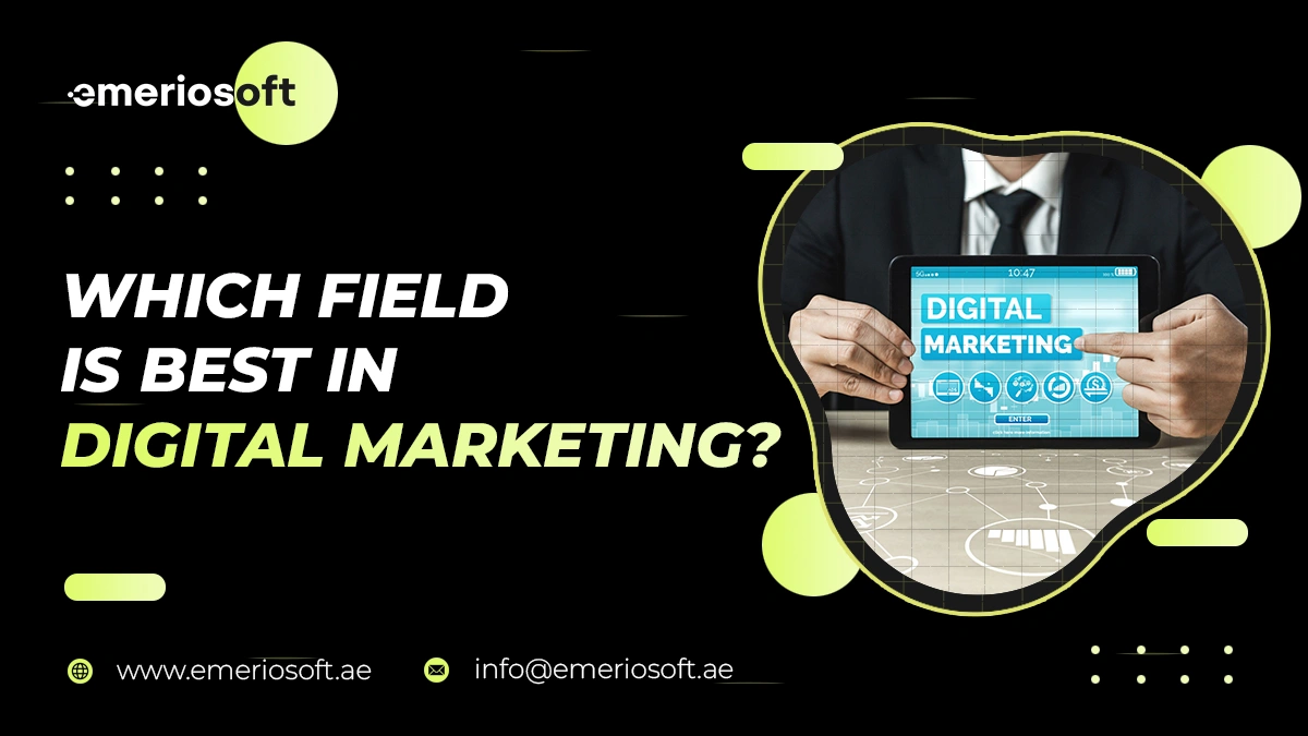 Which Field Is The Best In Digital Marketing?