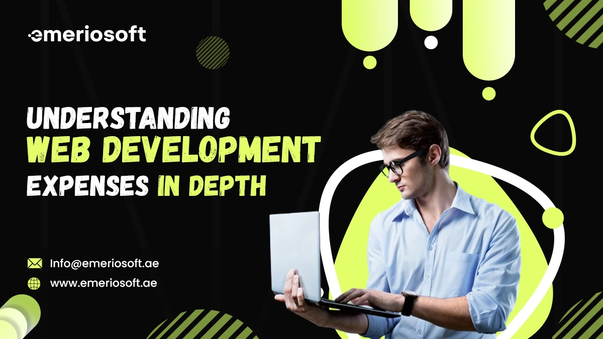Understanding Web Development Expenses in Depth