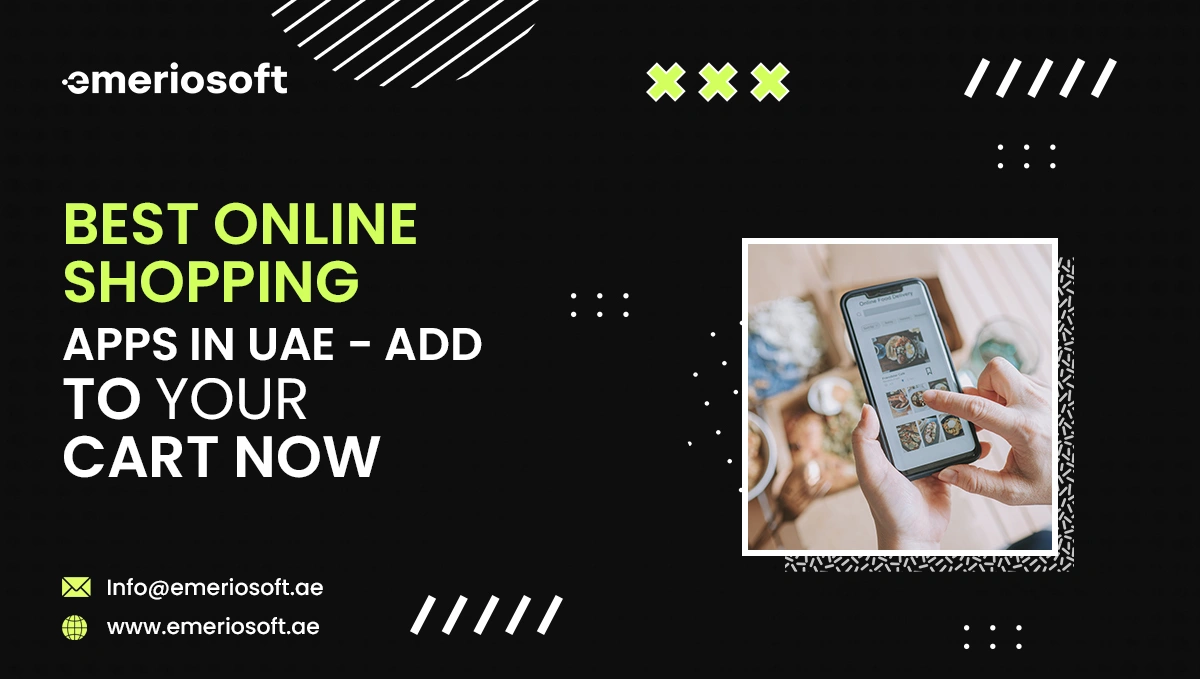 Best Online Shopping Apps In UAE – To Fill Your Cart Now