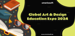 Global Art & Design Education Expo 2024 - Dubai