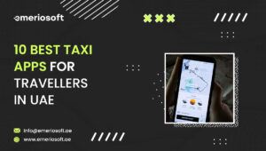 10 Best Taxi Apps For Travelers In UAE