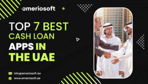 Top 7 Best Cash Loan Apps In The UAE