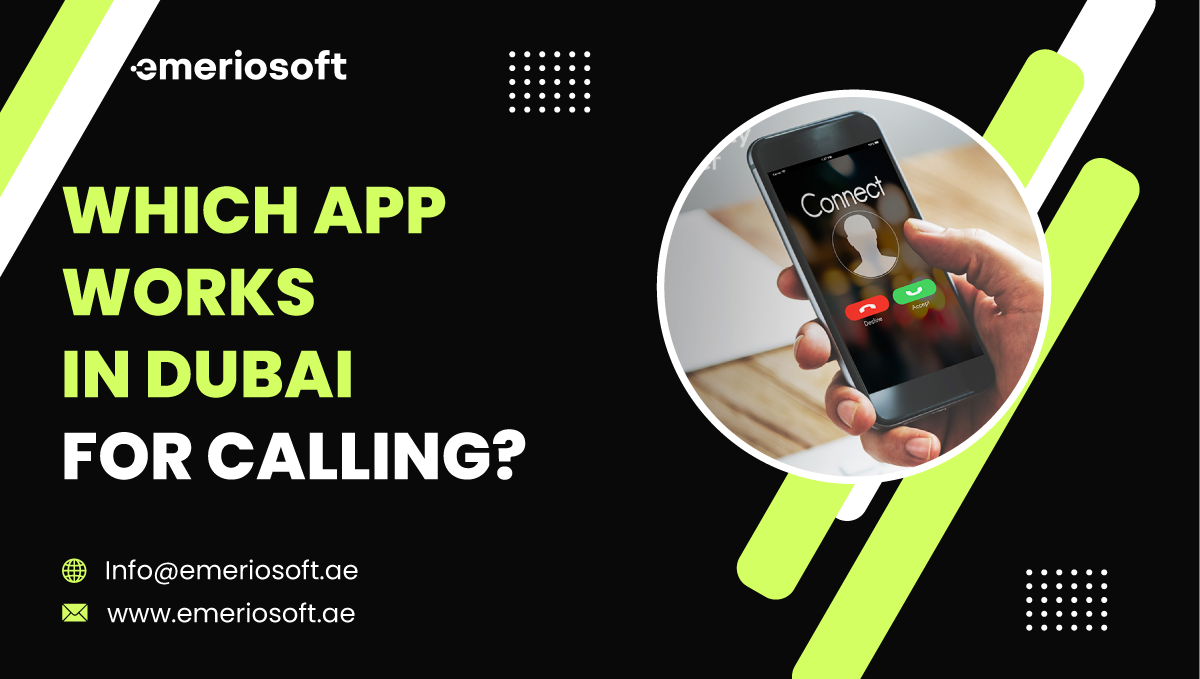 Which App Works In Dubai For Calling?