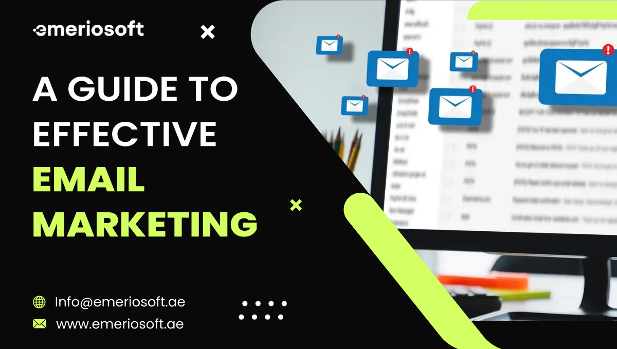 A Guide to Effective Email Marketing Campaigns